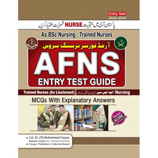 Armed Force Nursing Service AFNS Entry Test Guide - BSc Nursing / Trained Nurses Army Selection Test Guide