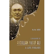 A Biography Of Abdullah Yusuf Ali