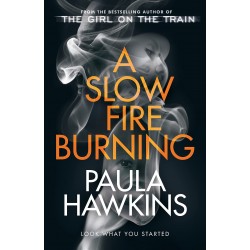 A Slow Fire Burning A Slow Fire Burning