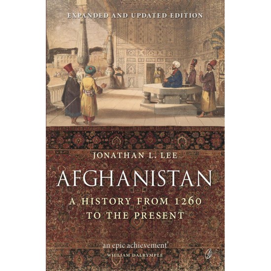 Afghanistan A History From 1260 To The Present