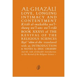 Al Ghazali Love, Longing Intimacy And Contentment