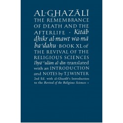 Al Ghazali The Remembrance Of Death And The Afterlife