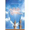 Allah Loves ...