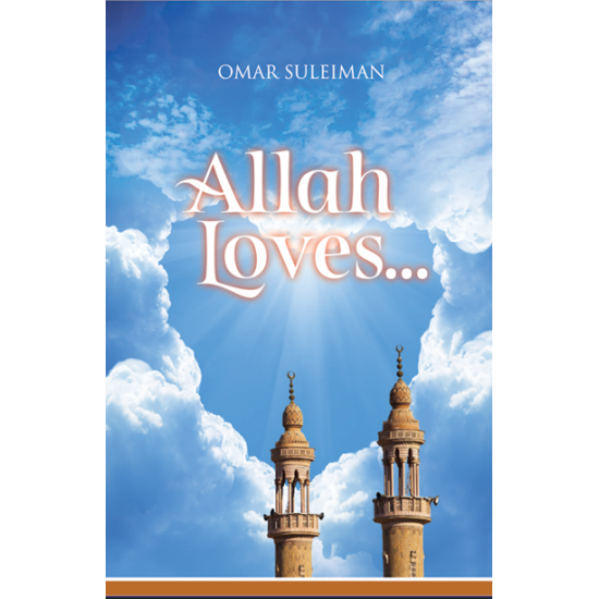 Allah Loves ...