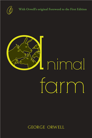 Animal Farm By George Orwell | Novel of George Orwell Animal Farm By George Orwell | Novel of George Orwell