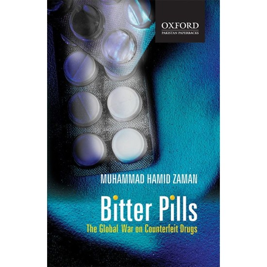 Bitter Pills : The Global War on Counterfeit Drugs