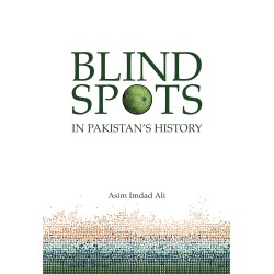 Blind Spots in Pakistan's History Blind Spots in Pakistan's History