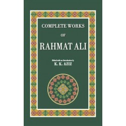 Complete Works Of Rahmat Ali