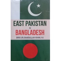 East Pakistan To Bangladesh