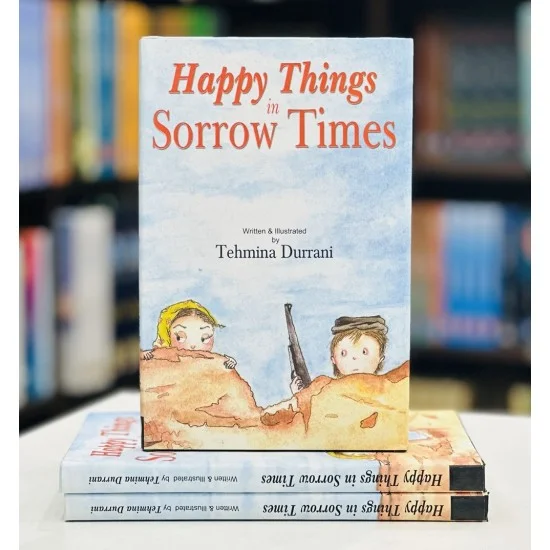 Happy Things in Sorrow Times Happy Things in Sorrow Times