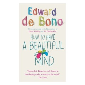 How To Have a Beautiful Mind How To Have a Beautiful Mind