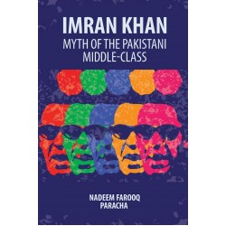 Imran Khan : Myth Of The Pakistan Middle Class