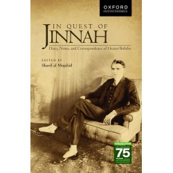 In Quest of Jinnah :Diary, Notes, and Correspondence of Hector Bolitho In Quest of Jinnah :Diary, Notes, and Correspondence of Hector Bolitho