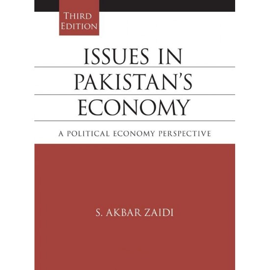 Issues in Pakistan's Economy : A Political Economy Perspective