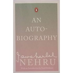 Jawaharlal Nehru An Autobiography