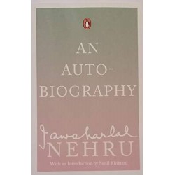 Jawaharlal Nehru An Autobiography Jawaharlal Nehru An Autobiography