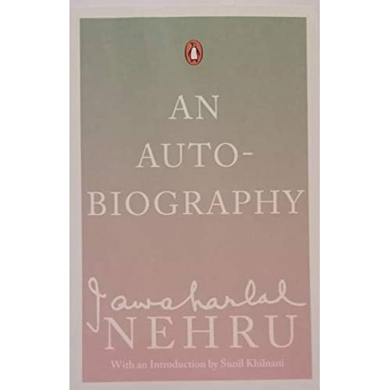 Jawaharlal Nehru An Autobiography