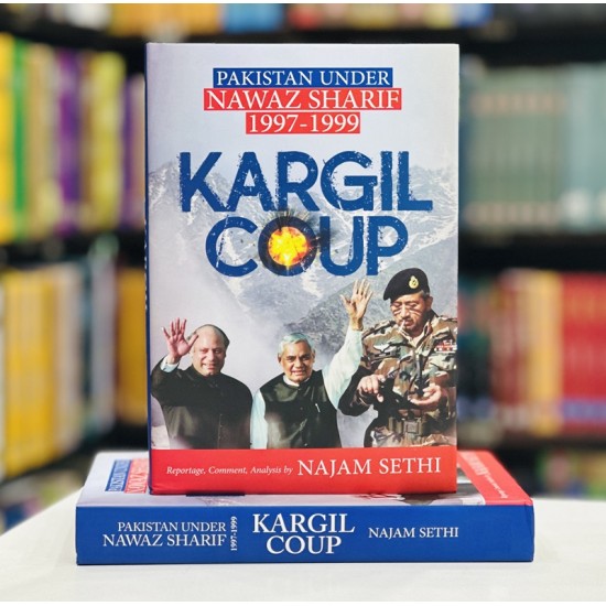 Kargil Coup: Pakistan Under Nawaz Sharif 1997-1999