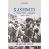Kashmir: A Disputed Legacy 1846-1990