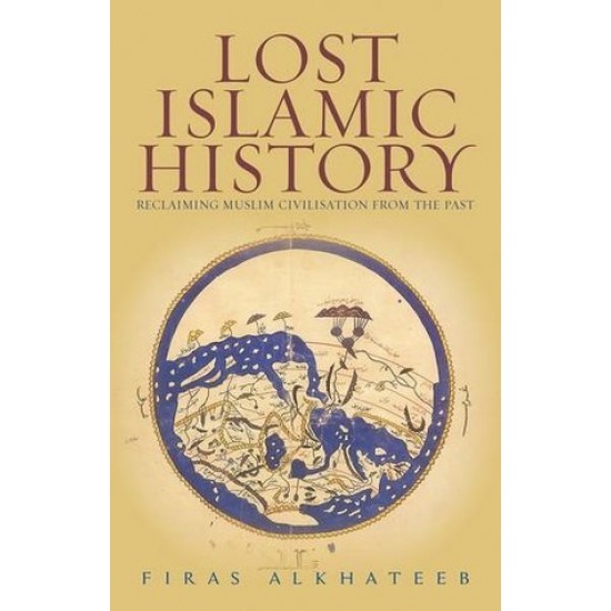Lost Islamic History (Normal Edition)