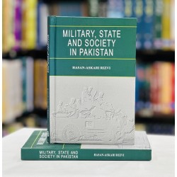 Military, State And Society In Pakistan