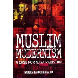 Muslim Modernism A Case For Naya Pakistan