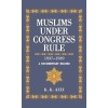 Muslims Under Congress Rule 1937-1939