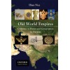Old World Empires : Cultures of Power and Governance in Eurasia