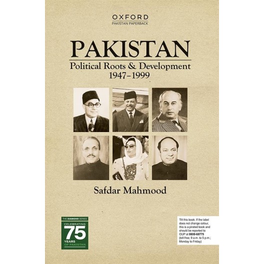 Pakistan Political Roots & Development 1947-1999
