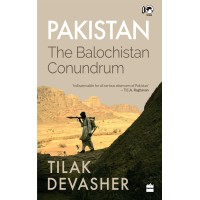 Pakistan The Balochistan Conundrum