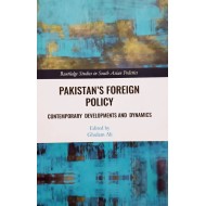 Pakistan's Foreign Policy (Routledge Studies in South Asian Politics) By Ghulam Ali