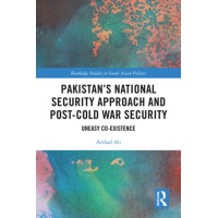 Pakistan's National Security Approach and Post-Cold War Security