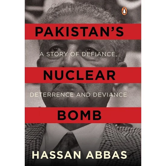 Pakistan's Nuclear Bomb: A Story of Defiance, Deterrence and Deviance Pakistan's Nuclear Bomb: A Story of Defiance, Deterrence and Deviance