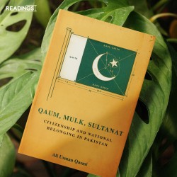 Qaum, Mulk, Sultanat: Citizenship and National Belonging In Pakistan