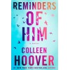 Reminders of Him: A Novel (Low Quality Edition)