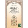 Sindh Under The Mughals : Origin and Development of Historiography (1591–1737 CE)