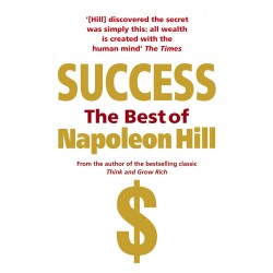 Success: The Best of Napoleon Hill