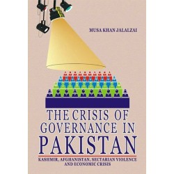 The Crisis Of Governance In Pakistan The Crisis Of Governance In Pakistan