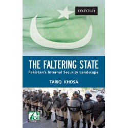 The Faltering State : Pakistan’s Internal Security Landscape