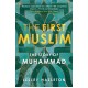 The First Muslim (Low Quality Edition)