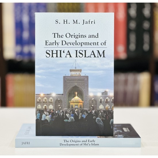 The Origins and Early Development of SHIA ISLAM