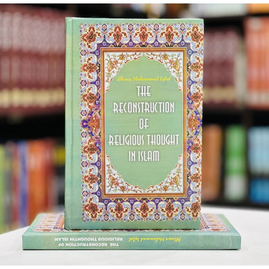 The Reconstruction Of Religious Thought In Islam