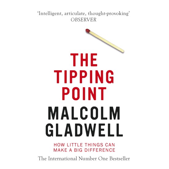 The Tipping Point: How Little Things Can Make a Big Difference