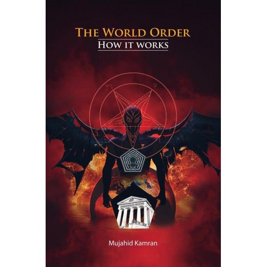 The World Order: How It Works