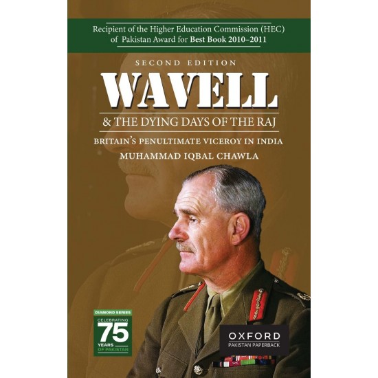 Wavell & The Dying Days of the Raj