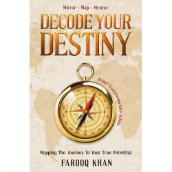 Decode Your Destiny: Live Your Purpose And Accept Decode Your Destiny: Live Your Purpose And Accept
