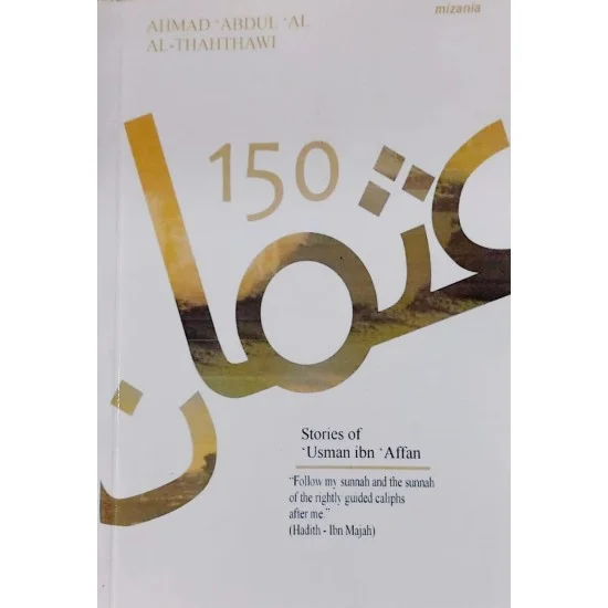 Buy 150 Stories Of Usman Ibn Affan By Ahmad Abdul Al Al Thahthawi ...