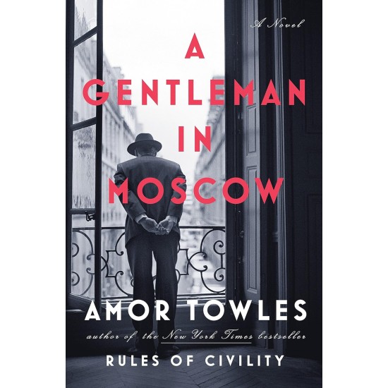 A Gentleman In Moscow A Gentleman In Moscow