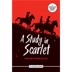 A Study In Scarlet - A Sherlock Holmes Novel A Study In Scarlet - A Sherlock Holmes Novel