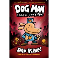 A Tale of Two Kitties (Dog Man Series - Book 3)